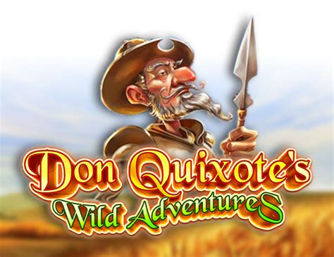 Don Quixote S Wild Adventures Blaze